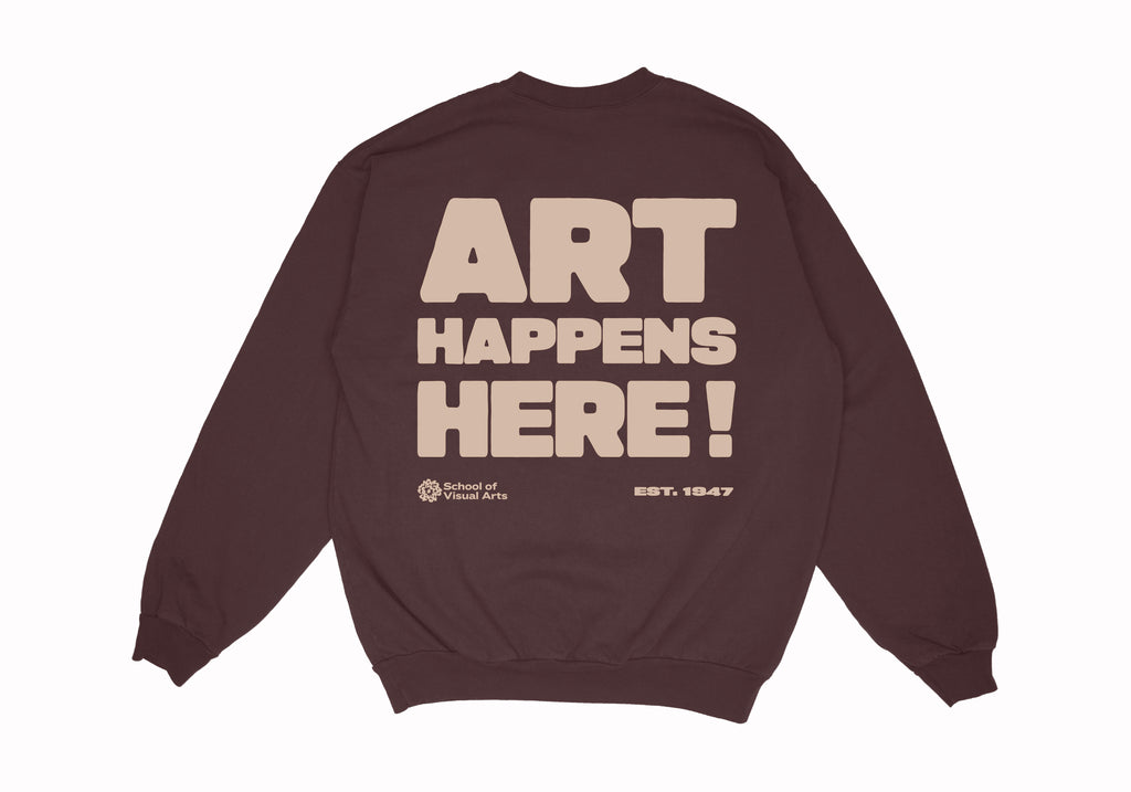 Art Happens Here! Crewneck Sweatshirt (Multiple Colors)