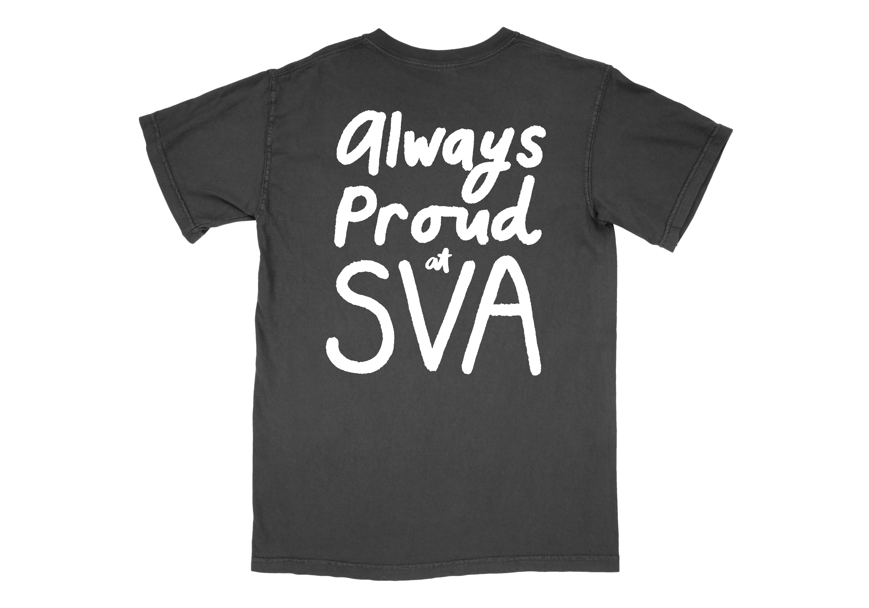 Always Proud At SVA T-Shirt - Designed By Debbie Millman