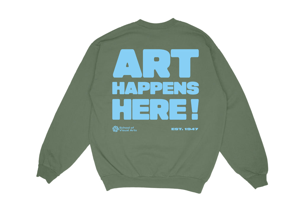 Art Happens Here! Crewneck Sweatshirt (Multiple Colors)